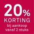 20% korting bij aankoop vanaf 2 stuks